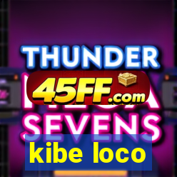 kibe loco